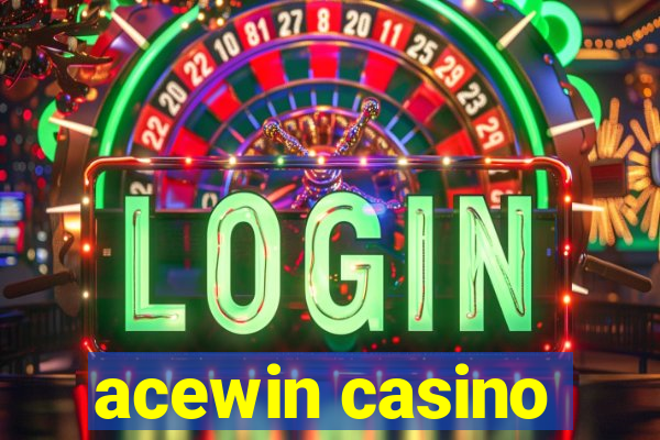 acewin casino